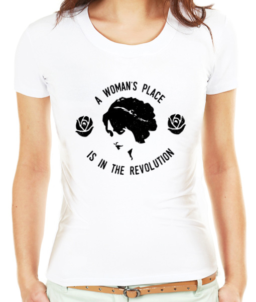 a woman's place is in the revolution feminist t-shirt by Riotandco