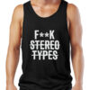 fuck stereotypes black tank top by Riotandco